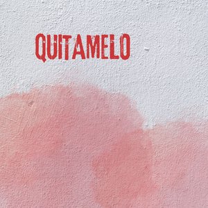 Quitamelo