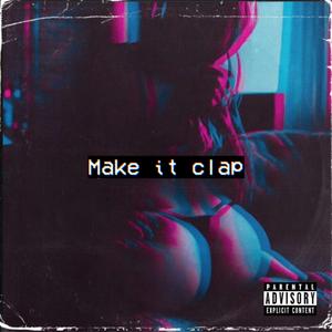 Make It Clap (feat. AYO$TUD)
