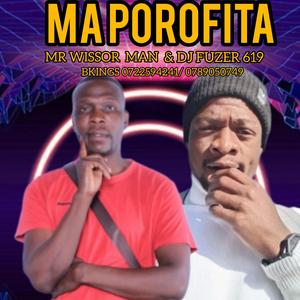 Maporofita (feat. Mr wissorman and dj fuzer six one nine) (Radio Edit)