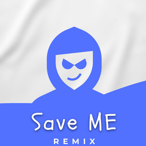 Save Me (Remix)