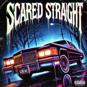 SCARED STRAIGHT