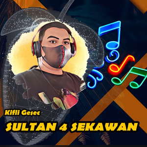 Sultan 4 Sekawan (Remix)