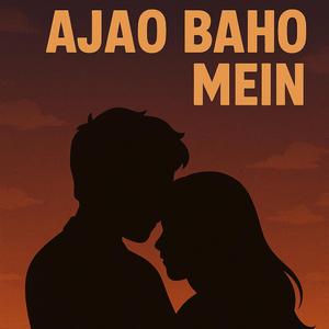 Ajao mere Baho Mein (Female Version 3)