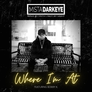 Where I'm At (feat. Bobby K.)