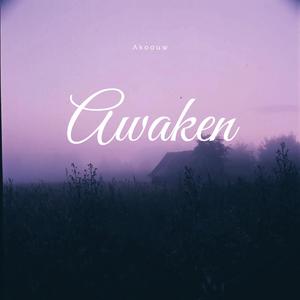 Awaken