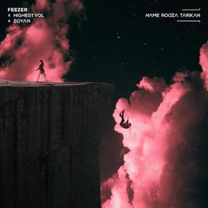 Hame Rooza Tarikan (feat. HighestVol & . Soyan)