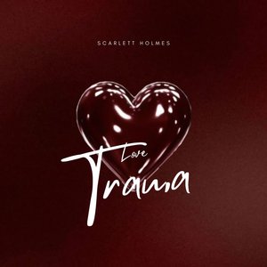 Love Trauma