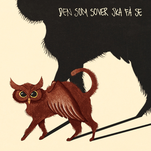 Den som sover ska få se