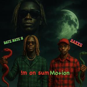 !m On Sum Mo+ion