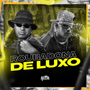 Roubadona de Luxo