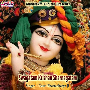 Swagatam Krishan Sharnagatam