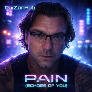 PAIN (Echoes Of You)