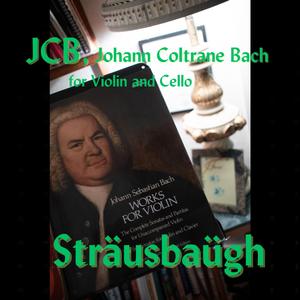 JCB (Johann Coltrane Bach), for Violin and Cello (Classroom Sessions)