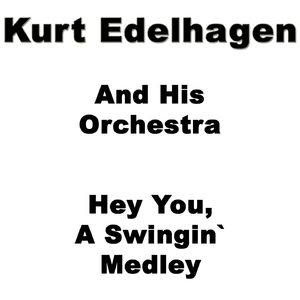 Medley: Don't Be That Way / Lambeth Walk / Sleepy Lagoon / Again / Why Do You Pass Me By / A Kiss to Build a Dream On / Ciribiribin / It Happened in Monterey / Frenesi / Carioca / Carnavalito / Isle of Capri / Meet Mr. Callaghan / Show Me the Way to Go H