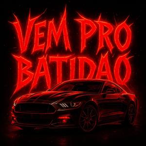 VEM PRO BATIDÅO