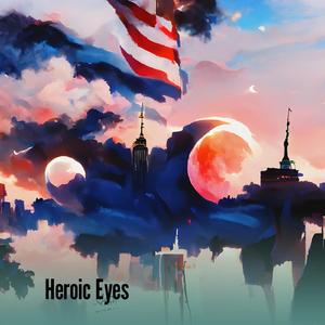Heroic Eyes