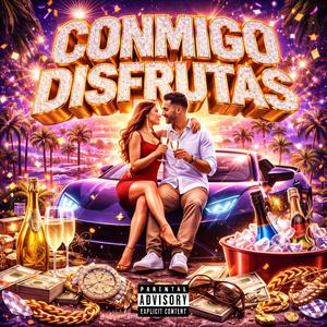 CONMIGO DISFRUTAS