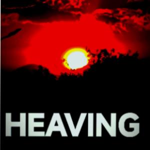 HEAVING