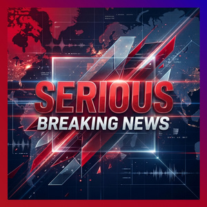 Serious Breaking News
