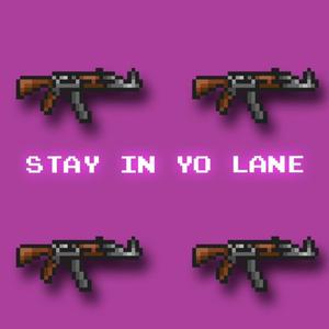 Stay in Yo Lane (Instrumental)