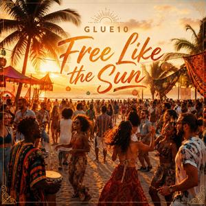 Free Like the Sun
