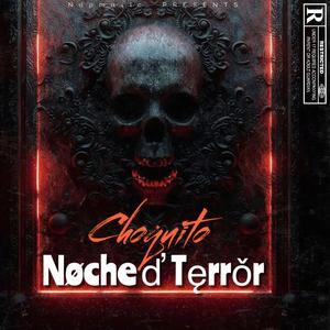 Noche De Terror (feat. Maniático , Fresco , Chaky a plus)