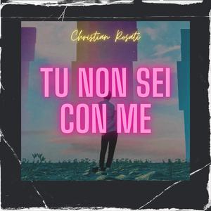 Tu non sei con me (Radio Edit)