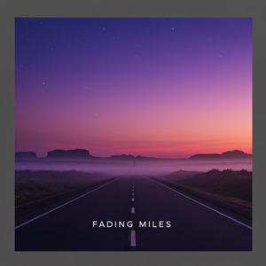 Fading Miles