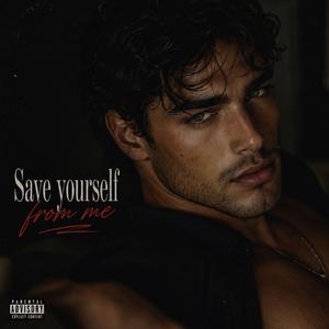 Save yourself