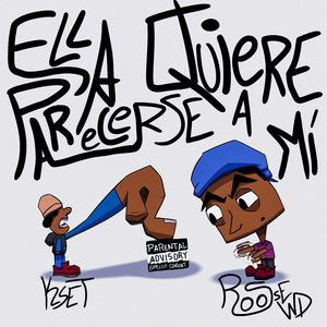 ELLA QUIERE PARECERSE A MÍ