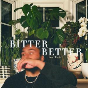 BITTER/BETTER (feat. Tania)