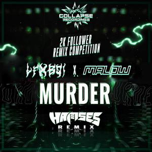 Murder (feat. LFXBOI & Malow) (Hamses Remix)