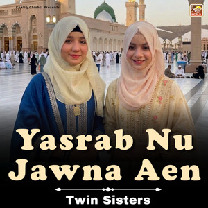 Yasrab Nu Jawna Aen (Live)