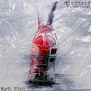 Hadi Yürü (feat. Kikiwritings)