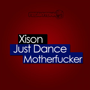 Just Dance Mother****er (Original Mix)