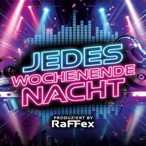 Jedes Wochenende Nacht