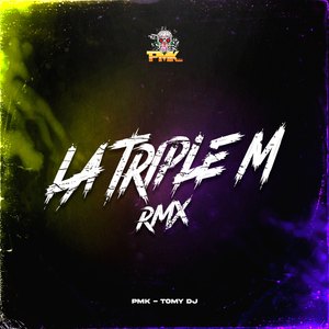 La Triple M (Remix)