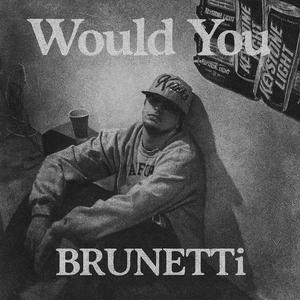Would You