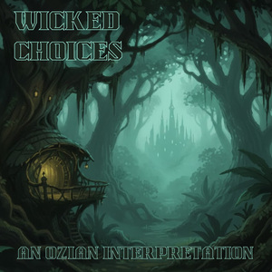 No Place Like Home - Elphaba's Choice