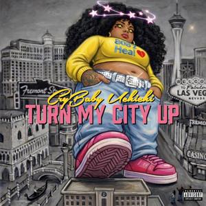 Turn My City Up