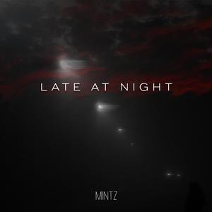 Late at Night