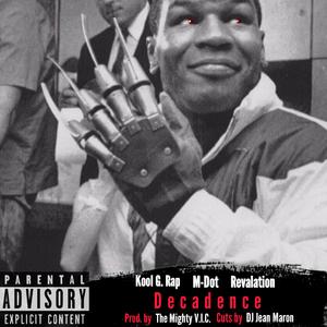 Decadence (feat. Kool G Rap & Revalation)