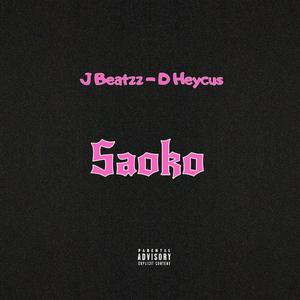 Saoko (feat. D Heycus)