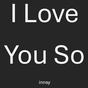 I Love You So 伴奏