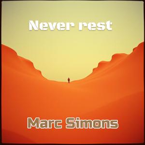 Never rest