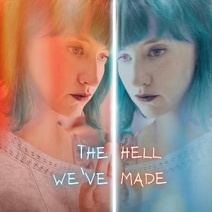 The Hell We've Made