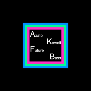 Azato Kawaii Future Bass