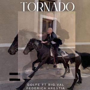 Tornado (feat. Big Val & Federica Arestia)