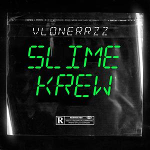 SLIME KREW
