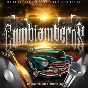 Cumbiamberos (feat. Mr Grifo, Riko Rk & Kilo Zepeda)